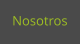 Nosotros